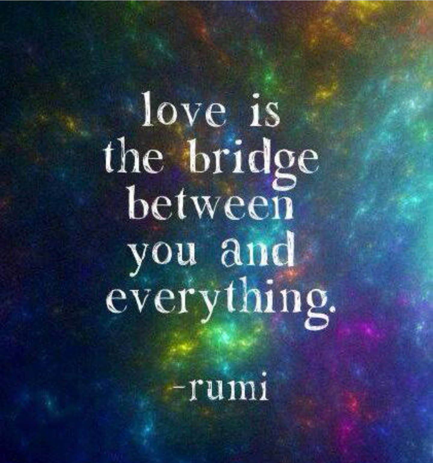 Love is the bridge…